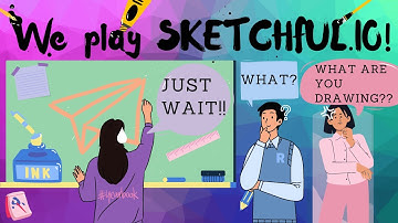 We play SKETCHFUL.IO!