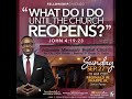 "What Do I Do Until The Church Reopens?" Pastor Reginald W. Sharpe Jr. Sunday September 27, 2020