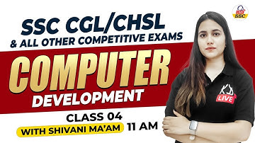 Computer Class 04 | COMPUTER DEVELOPMENT For SSC CGL/CHSL & All Other Competitive Exams@KD_LIVE
