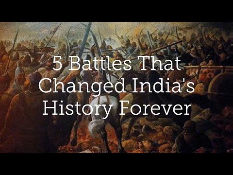 5 Battles That Changed India's History Forever
