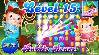 Level 15 - 2017 OG Candy Crush Soda