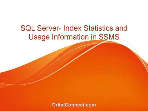 SQL Server- Index Statistics and Usage Information in SSMS