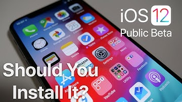 iOS 12 Public Beta - Should You Install It?