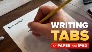 Writing Guitar Tabs – Paper or iPad? Here&#39;s How I Do It.