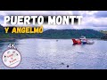 PUERTO MONTT Y ANGELMÓ, IMPERDIBLE! | CHILE | 4K |