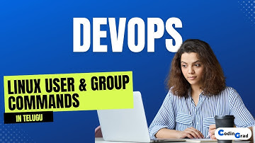 Linux User & Group Commands in Telugu | CodinGrad