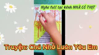 Audio H Chú Nhỏ Luôn Yêu Em