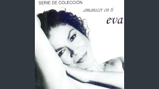 Video thumbnail of "Eva Ayllón - Yo Te Canto"