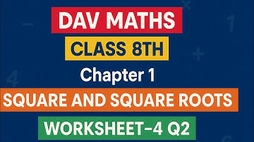 DAV MATHS CLASS 8TH CHAPTER 1 SQUARE AND SQUARE ROOTS WORKSHEET 4 Q2#education #schoolcurriculum 