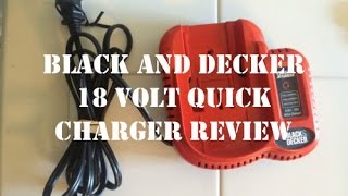 THE BEST REVIEW: Black & Decker 18volt Quick Charger