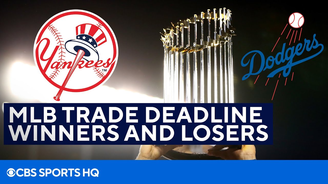 MLB Trade Deadline Winners and Losers CBS Sports HQ YouTube