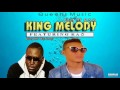 King melody  den don taya pa me feat kao denero