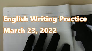 English Writing Practice ☆ March 23, 2022