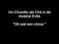 Audio musical evita ivo chundro as ch oh wat een circus dutch evita musical