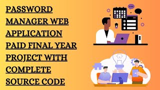 paid final year project available with complete source code | password manager web application