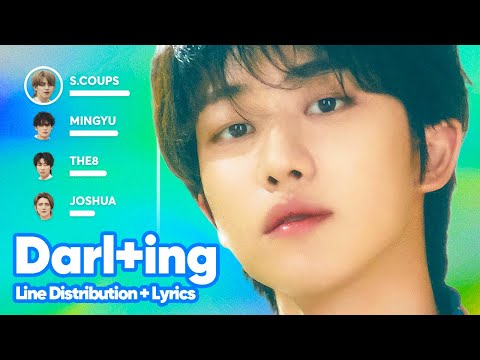 SEVENTEEN – Darl+ing (Line Distribution + Lyrics Karaoke) PATREON REQUESTED