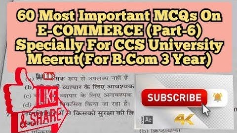 60 Most Important MCQs On E-COMMERCE (Part-6) Specially For CCS University Meerut(For B.Com 3 Year)