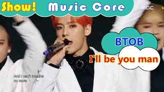 [HOT] BTOB - I'll be your man, 비투비 - 기도 Show Music core 20161126