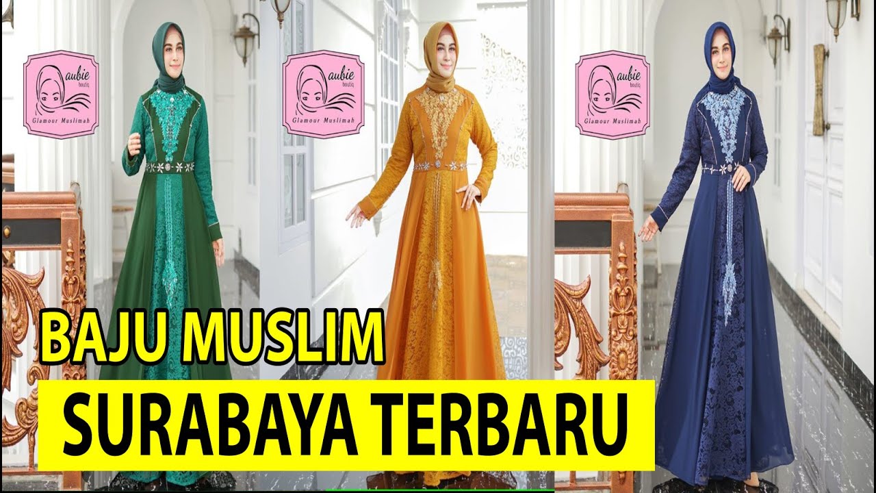 0838 3278 7908 baju  muslim  terbaru  di surabaya YouTube