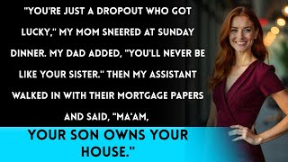 My Parents Called Me a Failure at Sunday Dinner—Then My Assistant Brought in Their Mortgage Papers..