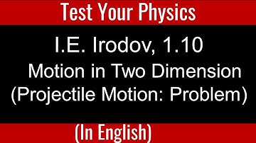 I.E. Irodov 1.10 I Kinematics I Motion in two dimension I Problem I Physics