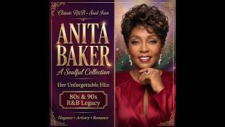 Anita Baker A Soulful Collection (1987) — Forever in Candlelight | Quiet Storm • Timeless Soul