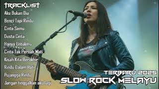 LAGU SLOW ROCK MELAYU TERBARU 2025 / Paling Sedih Menyayat Hati / Lagu Pop Minang / Slow Melayu🎶
