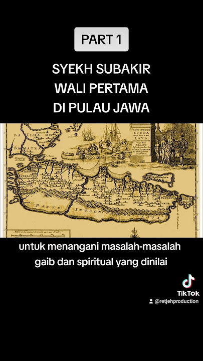 SYEKH SUBAKIR WALI PERTAMA DI PULAU JAWA part 1 #retjehproduction #sejarah #islam #syekh #subakir