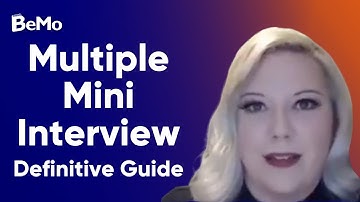 Multiple Mini Interview (MMI) Definitive Guide | BeMo Academic Consulting