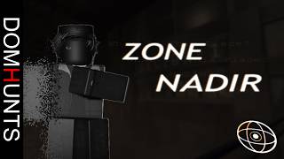 I Took A Look At Zone Nadir... Dh Ep.3