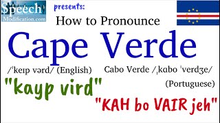 How to Pronounce Cape Verde (in English and Portuguese, Cabo Verde)