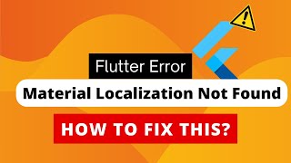 Flutter Material Localization not Found Error - Solution | Flutter App development in Tamil