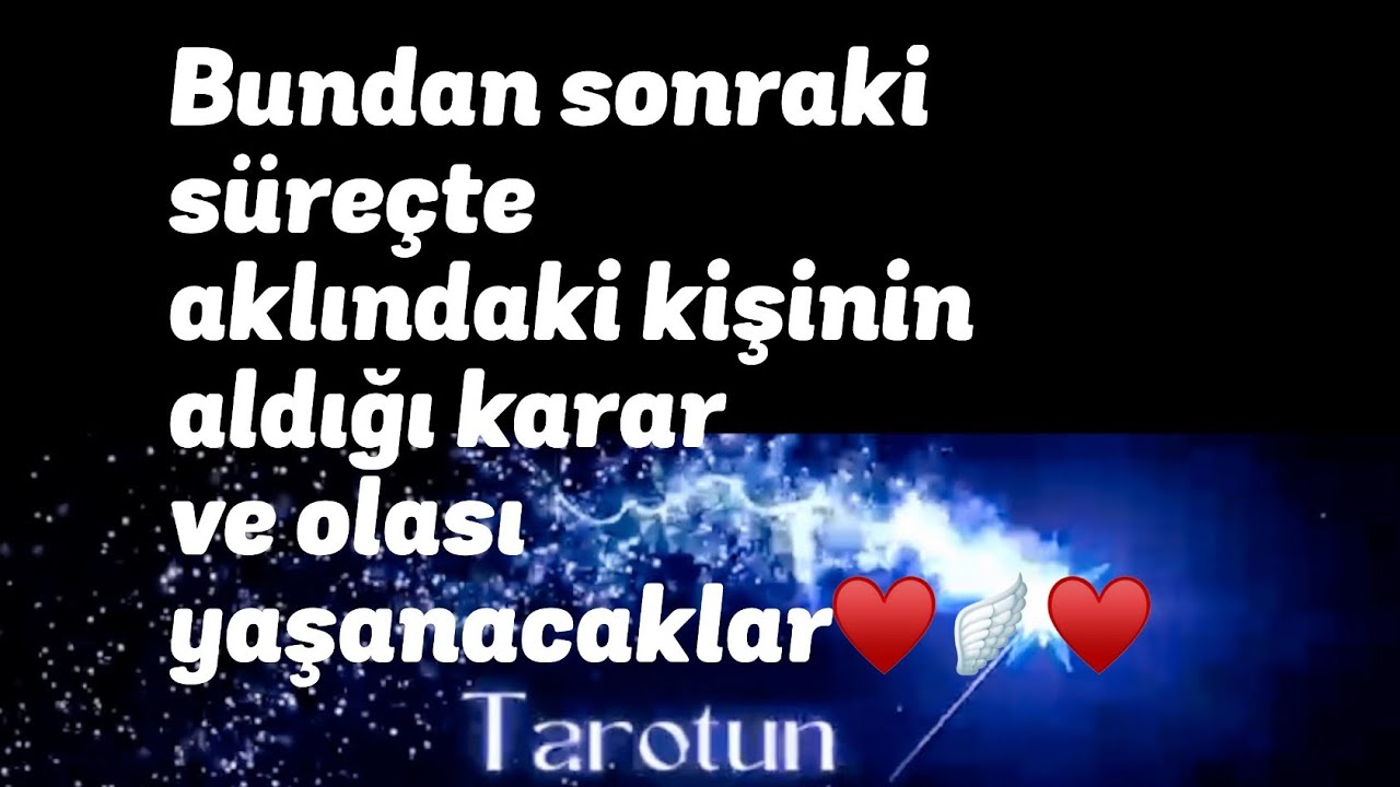 Bundan sonraki süreçte aklındaki kişinin aldığı karar ve olası yaşanacaklar♥️#keşfet #tarotacilimi