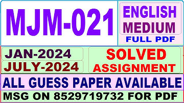 MJM 021 solved assignment 2024 in English || mjm 021 solved assignment 2024 || ignou mjm021 2025