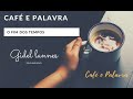 Café e Palavra - AMOR REAL OU ALMÁTICO ?