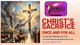 Christ's Sacrifice Once for All | Hebrew 10: 1-10 | Sunday School Lesson for May 31, 2026