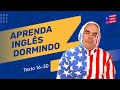 Aprenda Inglês dormindo 150 Textos em Inglês 16-30 - Aprender inglês Cientificamente comprovado