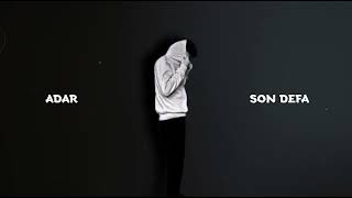 Adar - Son Defa