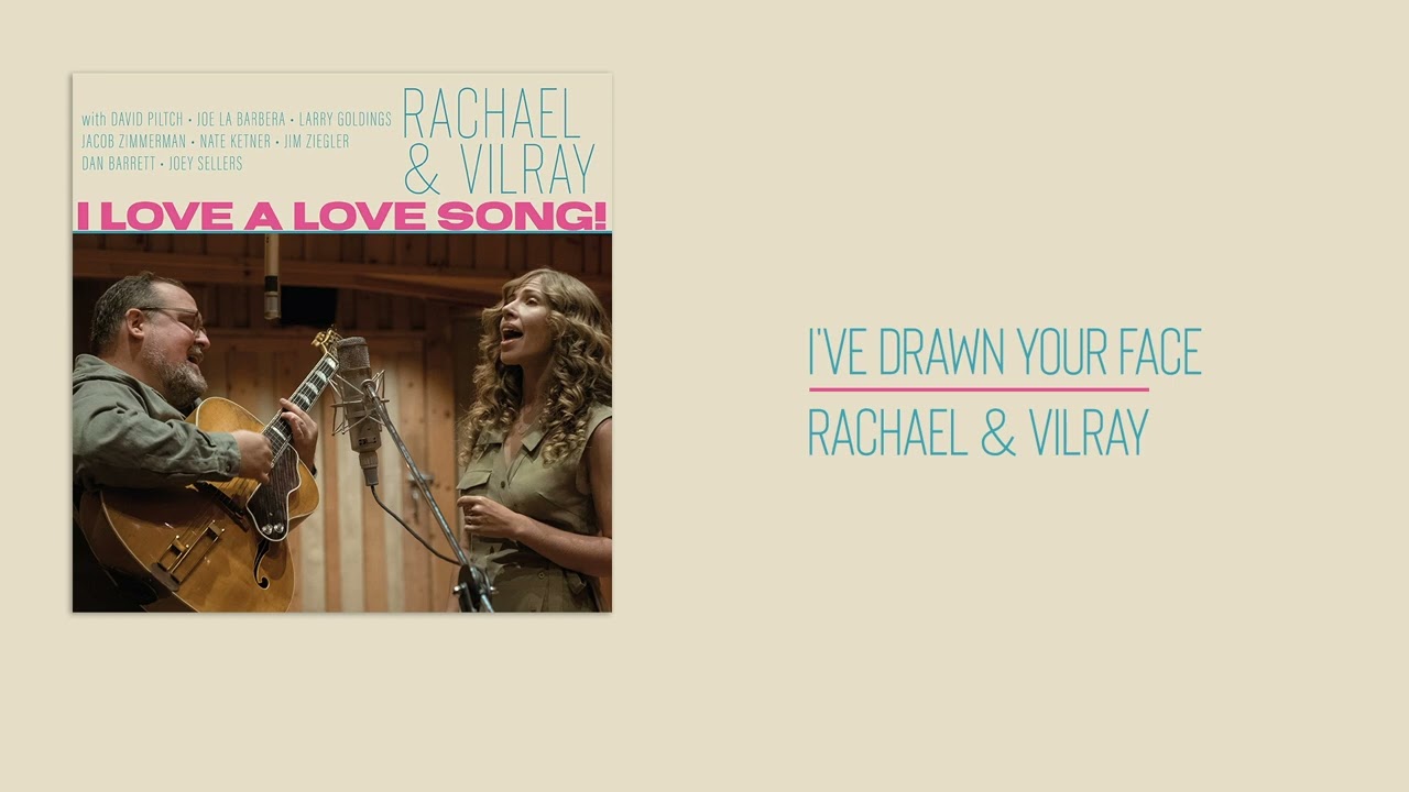 Rachael & Vilray - I've Drawn Your Face (Official Audio)