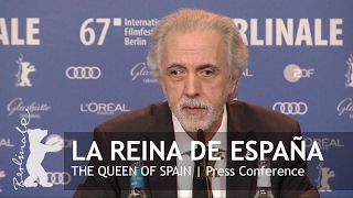 La Reina de España | Press Conference Highlights | Berlinale 2017