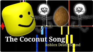 The Coconut Song But It Is Roblox Death Sound Youtube - roblox the coconut song id