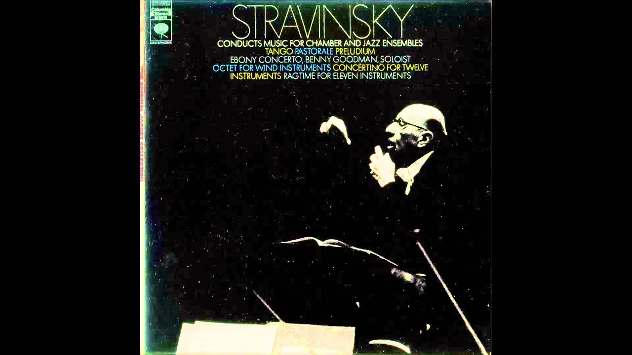 09) [Igor Stravinsky   The Columbia Jazz Combo; The Columbia Chamber Ensemble;] Ebony Concerto   I A