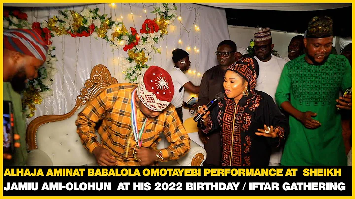 Alhaja Aminat Babalola Omotayebi Live Performance at Sheikh Jamiu Ami-Olohun Birthday / Iftar
