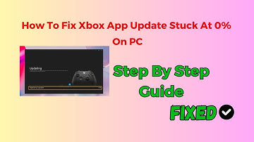 How To Fix Xbox App Update Stuck At 0  On PC