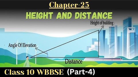 04.Height and distance | Class 10 WBBSE Chapter 25 | Raghubir bhaiya | ganit prakash |mathematics