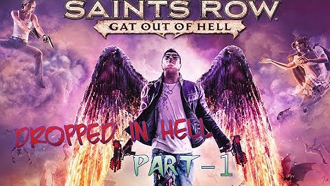 DROPPED IN HELL | Saints Row Gat Out of Hell | Part - 1