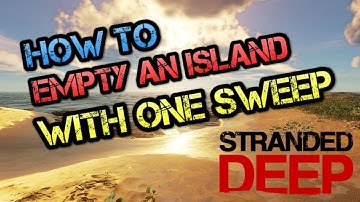 How to Take More loot to your island in one Sail in Stranded Deep