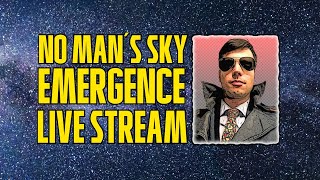 No Mans Sky Expedition 4 Emergence Live! @RobsRedHotSpot