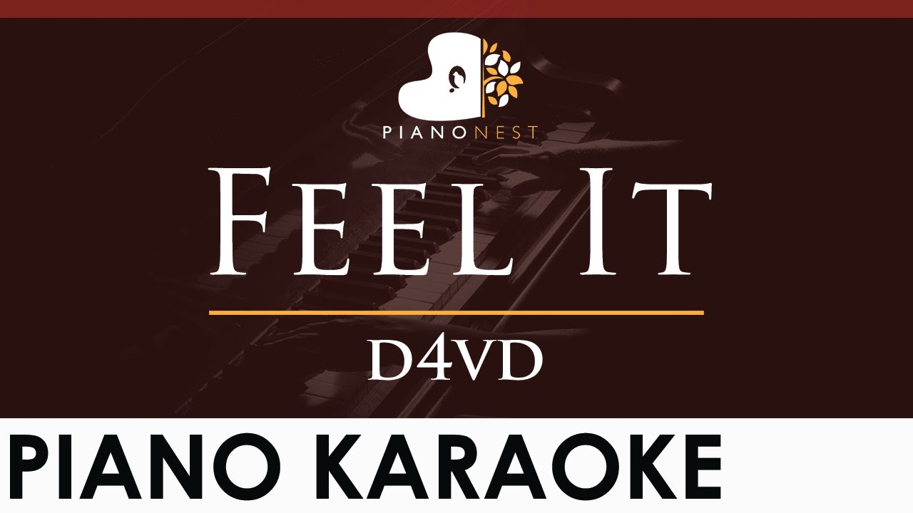 d4vd - Feel It - HIGHER Key (Piano Karaoke Instrumental)
