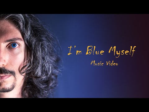 I'm Blue Myself - [Official Music Video] - Giordano Maselli